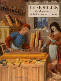 LE MOBILIER DU MOYEN AGE ET DE LA RENAISSANCE EN …