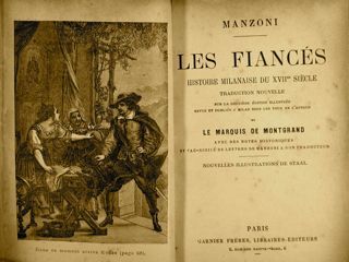 LES FIANCÉS. Histoire Milanaise du XVIIe Siècle. Paris, Garnier Frères …