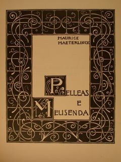 PELLEAS E MELISENDA.