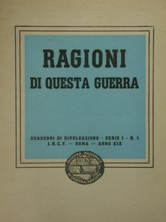 RAGIONI DI QUESTA GUERRA. Quaderni di divulgazione, Serie I, n° …