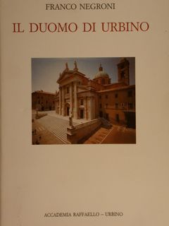 IL DUOMO DI URBINO.