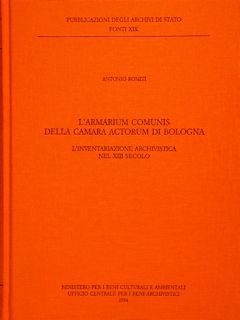 Pubblicazioni degli Archivi di Stato, Fonti XIX. L’ARMARIUM COMUNIS DELLA …