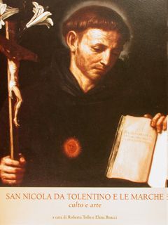 SAN NICOLA DA TOLENTINO E LE MARCHE. Culto e arte.