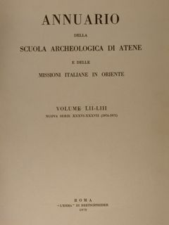 ANNUARIO DELLA SCUOLA ARCHEOLOGICA DI ATENE E DELLE MISSIONI ITALIANE …