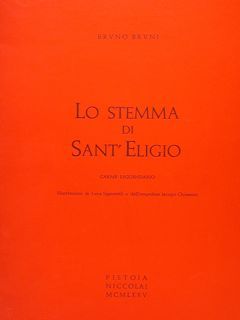LO STEMMA DI SANT'ELIGIO. Carme leggendario. Illustrazioni di Luca Signorelli …