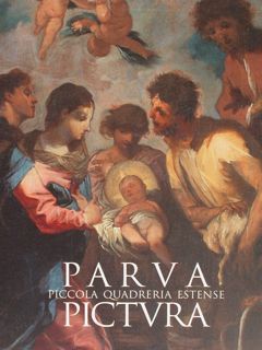 PARVA PICTURA. PICCOLA QUADRERIA ESTENSE.
