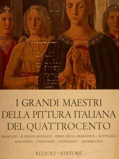 I GRANDI MAESTRI DELLA PITTURA ITALIANA DEL QUATTROCENTO. Vol. I-II.