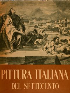 LA PITTURA ITALIANA DEL SETTECENTO.