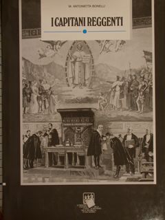 I CAPITANI REGGENTI.
