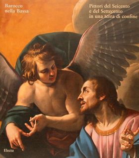 BAROCCO NELLA BASSA. Pittori del Seicento e del Settecento in …