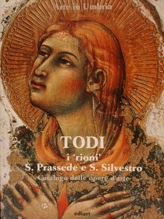 Arte in Umbria. TODI, I 'RIONI' S. PRASSEDE E S. …