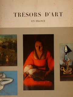 TRÉSORS D’ART EN FRANCE.