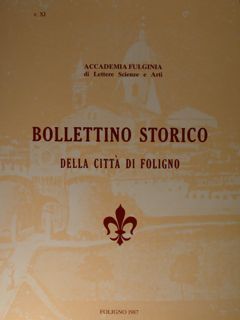 Accademia Fulginia di Lettere Scienze e Arti. BOLLETTINO STORICO DELLA …