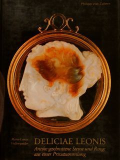 DELICIAE LEONIS. Antike geschmittene Steine und Ringe aus einer Privatsammlung.