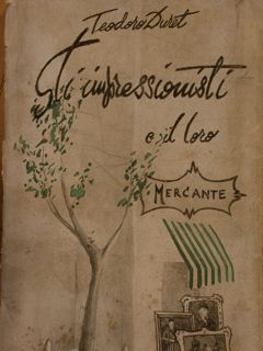 GLI IMPRESSIONISTI E IL LORO MERCANTE.