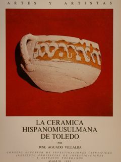 LA CERAMICA HISPANOMUSULMANA DE TOLEDO.