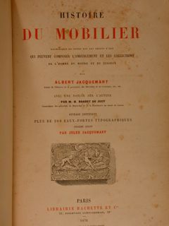 HISTOIRE DU MOBILIER. Recherches et notes sur les objets d’art …
