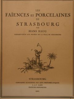 LES FAÏENCES ET PORCELAINES DE STRASBOURG.
