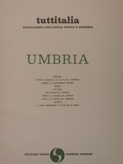 Tuttitalia. UMBRIA. Perugia, Città di Castello e l’Alta Val Tiberina, …