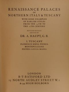 RENAISSANCE PALACES OF NORTHERN ITALY & TUSCANY. London, 1931.