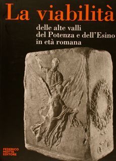 LA VIABILITÀ DELLE ALTE VALLI DEL POTENZA E DELL'ESINO IN …
