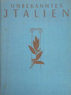 UNBEKANNTES ITALIEN.