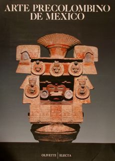 ARTE PRECOLOMBINO DE MEXICO. Palacio de Velázquez, Madrid, 1990.