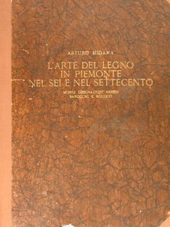 L'ARTE DEL LEGNO IN PIEMONTE NEL SEI E NEL SETTECENTO. …