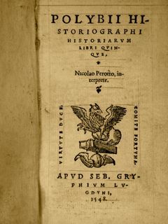 POLYBII HISTORIOGRAPHI HISTORIARUM Libri Quinque, Nicolao Perrotto interprete, Apud Sd. …