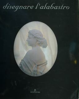 DISEGNARE L'ALABASTRO.
