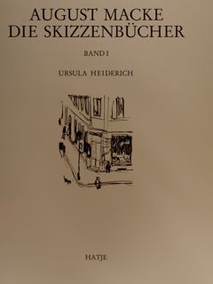 AUGUST MACKE DIE SKIZZENBÛCHER.