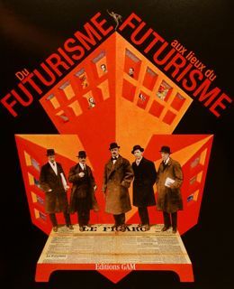 DU FUTURISME AUX LIEUX DU FUTURISME.