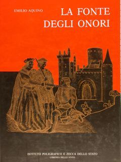LA FONTE DEGLI ONORI. Il sistema delle onorificenze in Italia, …