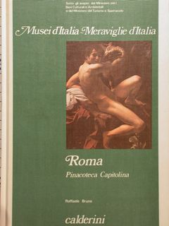 Musei d’Italia- Meraviglie d’Italia. ROMA Pinacoteca Capitolina.