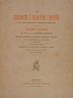 LE CERAMICHE E MAIOLICHE FAENTINE dalla loro origine fino al …