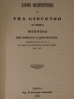 DEI LAVORI ARCHITETTONICI DI FRA GIOCONDO IN VERONA., Verona, Tip. …
