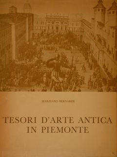 TESORI D'ARTE ANTICA IN PIEMONTE.