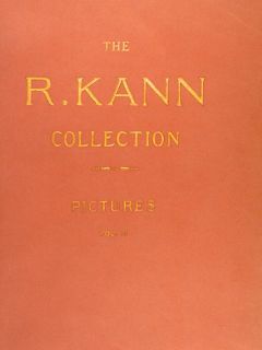 R. KANN COLLECTION. PICTURES. Charles Sedelmeyer Pubblisher, Paris, 1907.