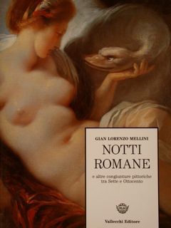 NOTTI ROMANE e altre congiunture pittoriche tra Sette e Ottocento.