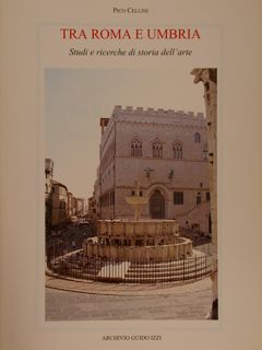 TRA ROMA E UMBRIA Studi e ricerche di storia dell’arte.