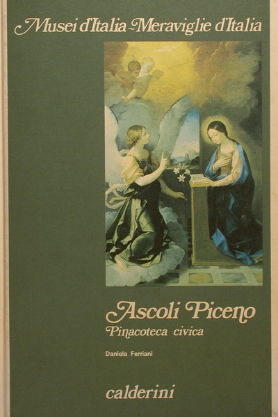 Musei d’Italia- Meraviglie d’Italia. ASCOLI PICENO Pinacoteca Civica.