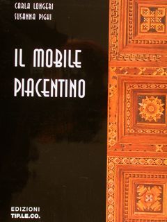 IL MOBILE PIACENTINO.