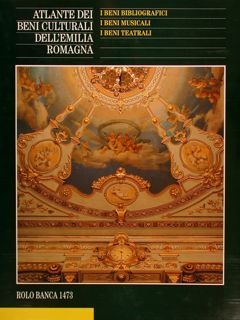 ATLANTE DEI BENI CULTURALI DELL'EMILIA ROMAGNA. I BENI BIBLIOGRAFICI. I …