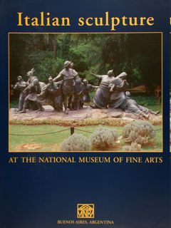 Buenos Aires, Argentina. ITALIAN SCULPTURE AT THE NATIONAL MUSEUM OF …