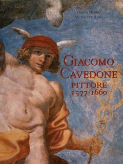 GIACOMO CAVEDONE PITTORE 1577-1660.