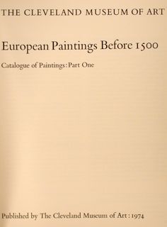 THE CLEVELAND MUSEUM OF ART. EUROPEAN PAINTING BEFORE 1500. Catalogue …