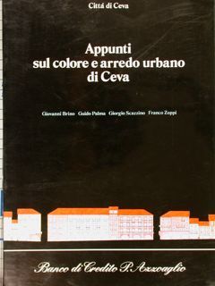 APPUNTI SUL COLORE E ARREDO URBANO DI CEVA.