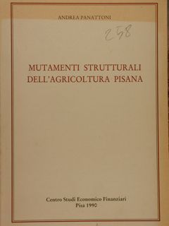 MUTAMENTI STRUTTURALI NELL’AGRICOLTURA PISANA.