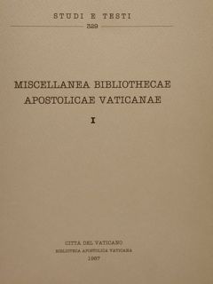 Città del Vaticano, Biblioteca Apostolica Vaticana. Studi e testi 329. …