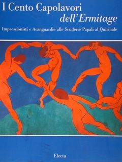 I CENTO CAPOLAVORI DELL'ERMITAGE. Impressionisti e Avanguardie alle Scuderie Papali …